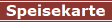 Speisekarte